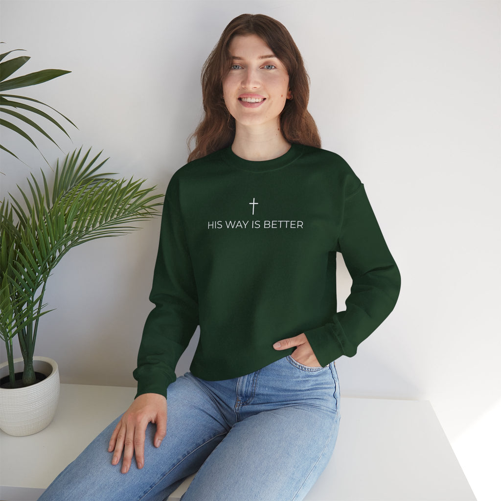 HIS WAY IS BETTER - Crewneck Sweatshirt