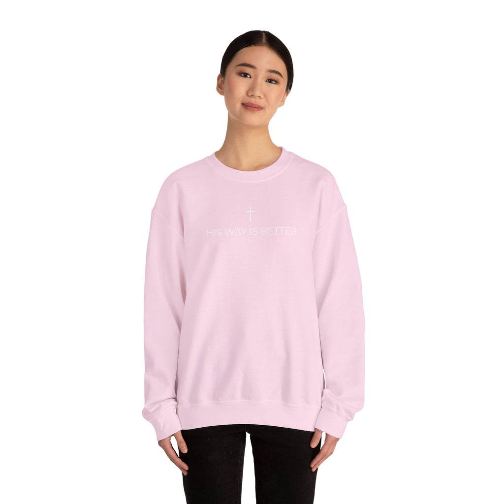 HIS WAY IS BETTER - Crewneck Sweatshirt