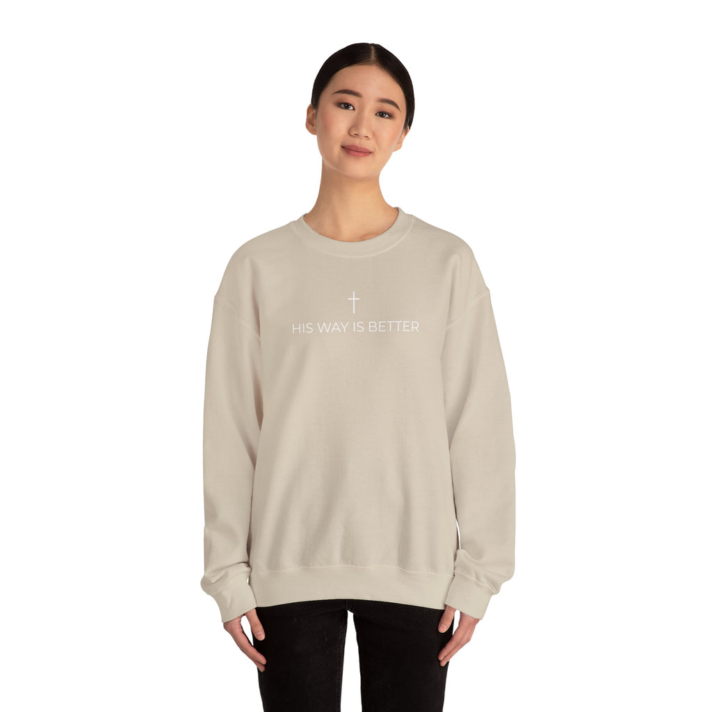 HIS WAY IS BETTER - Crewneck Sweatshirt
