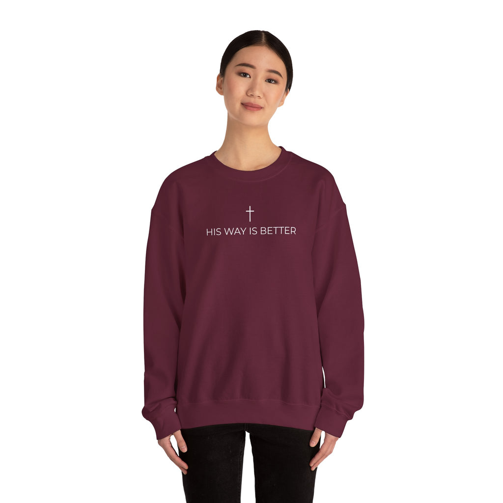HIS WAY IS BETTER - Crewneck Sweatshirt